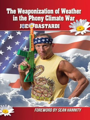 cover image of The Weaponization of Weather in the Phony Climate War